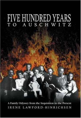 Five Hundred Years to Auschwitz