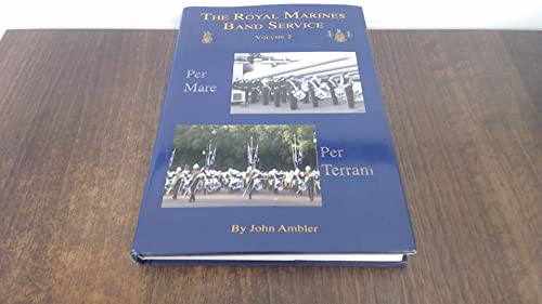 The Royal Marines Band Service "Per Mare Per Terram"
