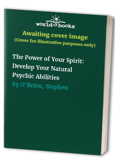 The Power of Your Spirit