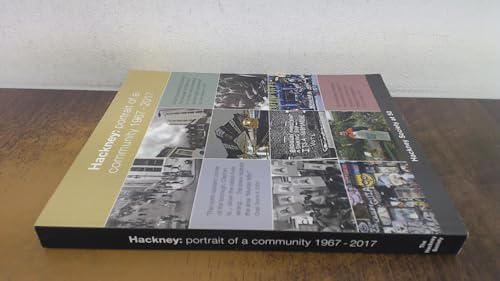 Hackney:portrait of a community 1967-2017