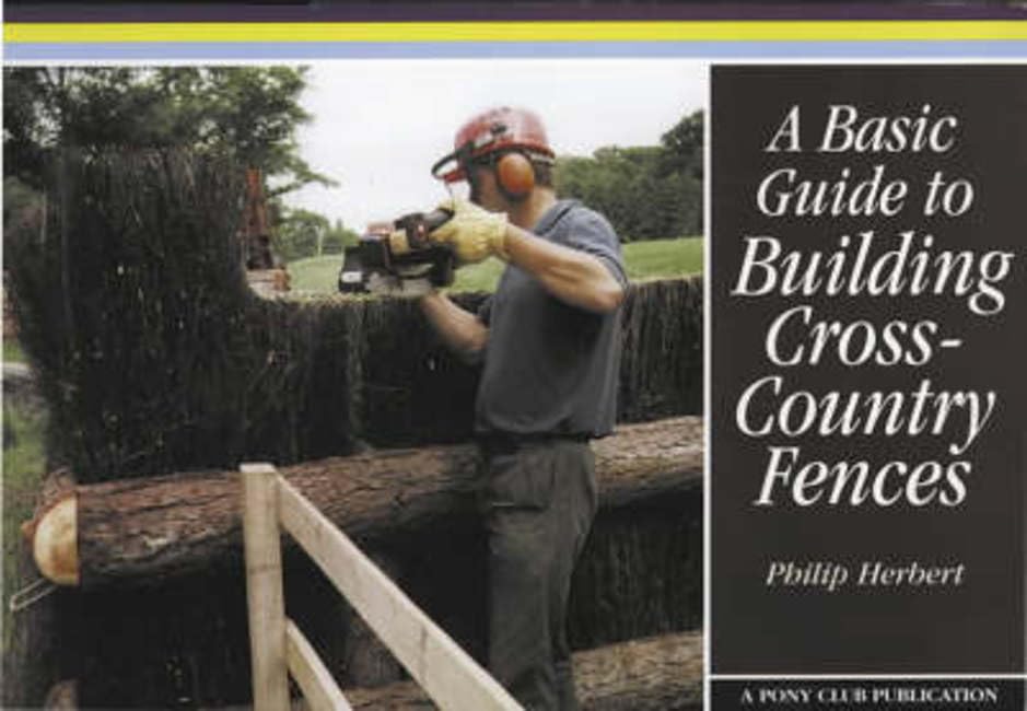 A Basic Guide to Building Cross-country Fences