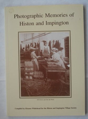 Photographic Memories of Histon and Impington