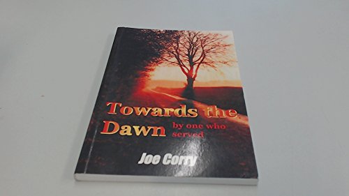 Towards the Dawn