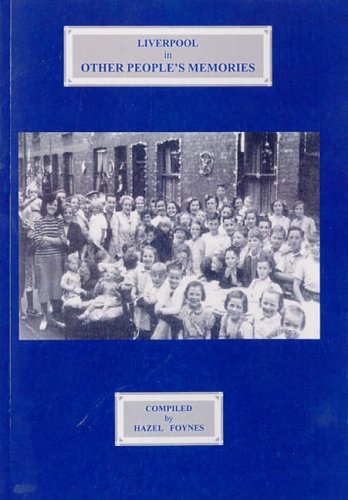 Liverpool in Other Peoples Memories