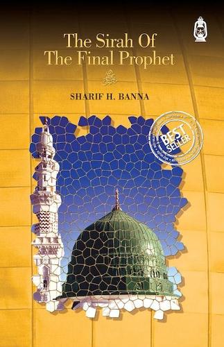 Sirah of the Final Prophet