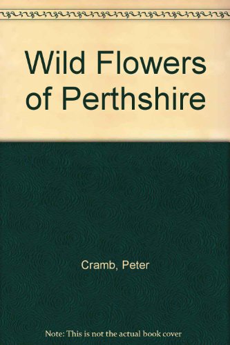 Wild Flowers of Perthshire