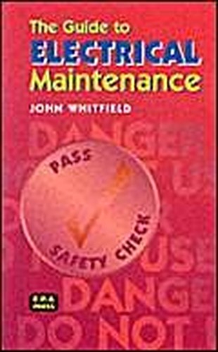 The Guide to Electrical Maintenance