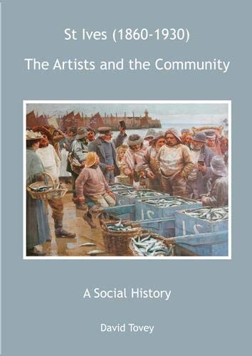 St Ives (1860-1930) - The Artists and the Community - A Social History