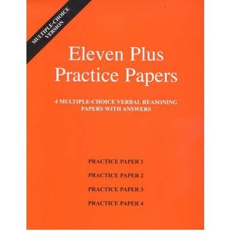 Eleven Plus Practice Papers 1 to 4