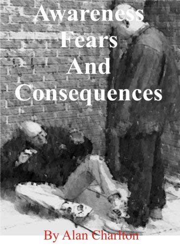 Awareness Fears and Consequences