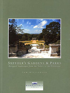 Suffolk's Gardens and Parks 