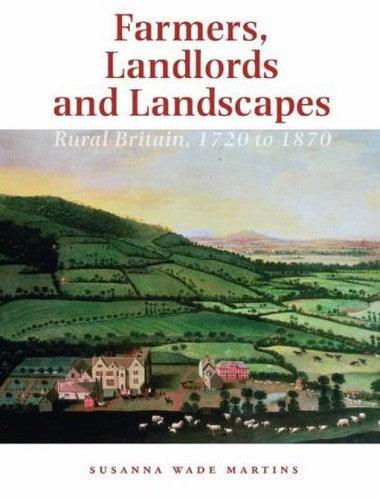 Farmers, Landlords and Landscapes