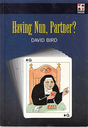Having Nun, Partner?