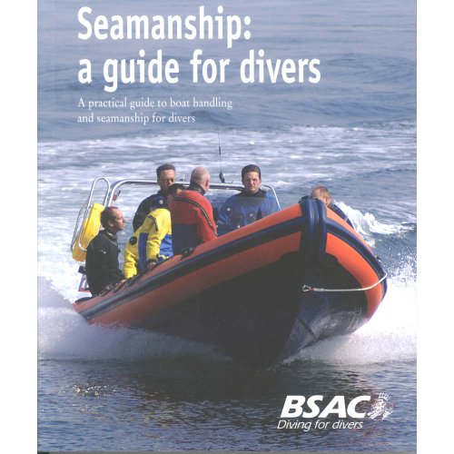 Seamanship: a guide for divers - BSAC