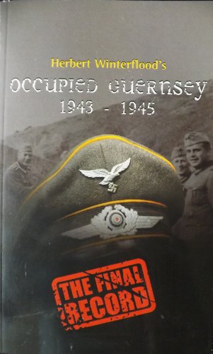 Occupied Guernsey 1943-1945