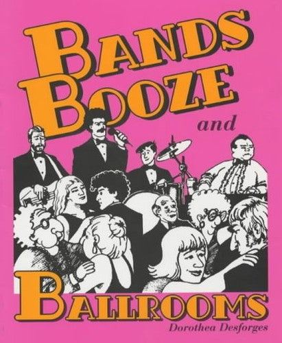 Bands, Booze and Ballrooms