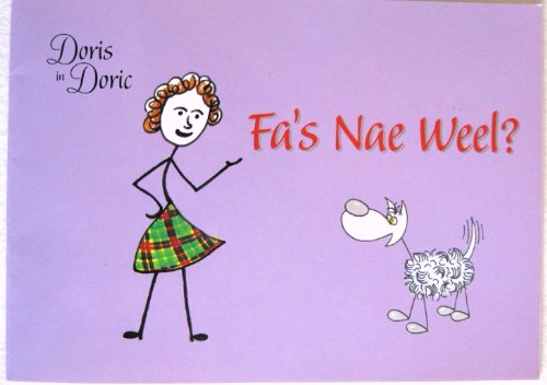 Fa's Nae Weel?