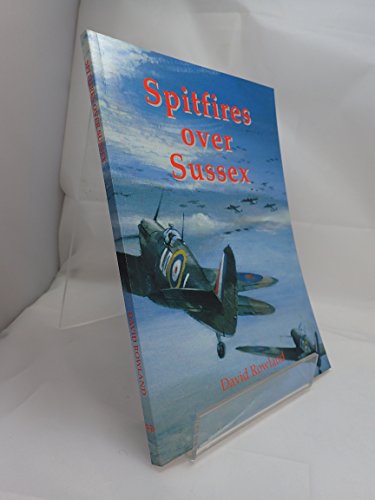 Spitfires Over Sussex