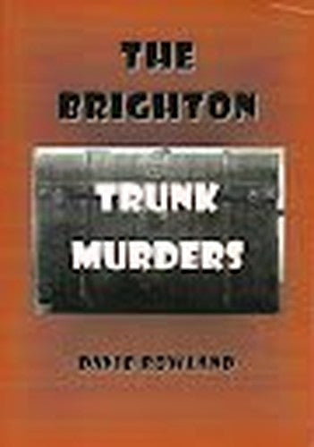 The Brighton Trunk Murders