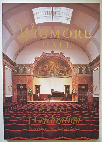 Wigmore Hall: 1901-2001 - A Celebration