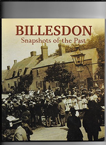 Billesdon. Snapshots Of The Past