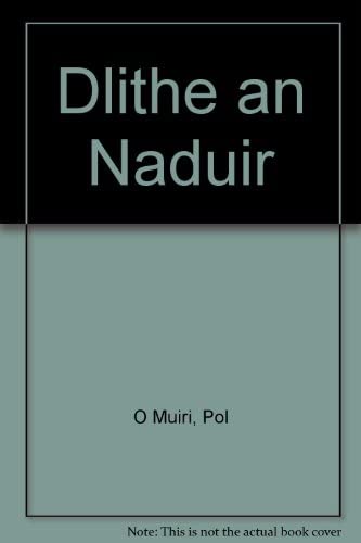 Dlithe an Naduir