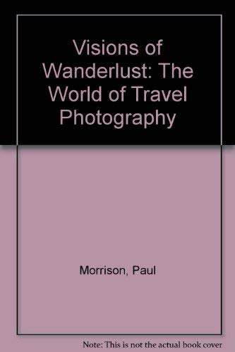 Visions of Wanderlust