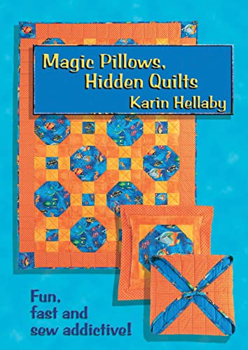 Magic Pillows, Hidden Quilts