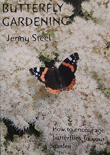 Butterfly Gardening - How to Encourage Butterflies to Visit and Breed in Your Garden