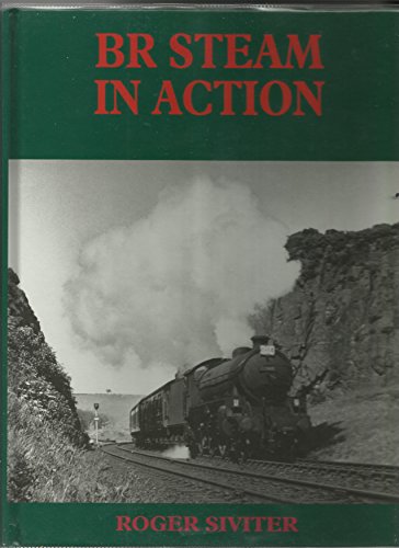 BR Steam in Action