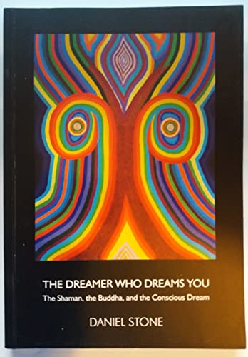 The Dreamer Who Dreams You