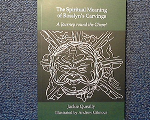 The Spiritual Meaning of Rosslyn's Carvings