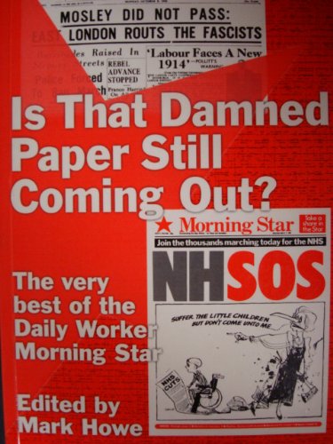 Is That Damned Paper Still Coming Out?