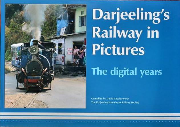 Darjeeling's Railway in Pictures
