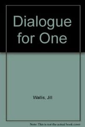 Dialogue for One