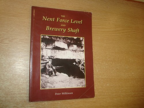 The Nent Force Level and Brewery Shaft