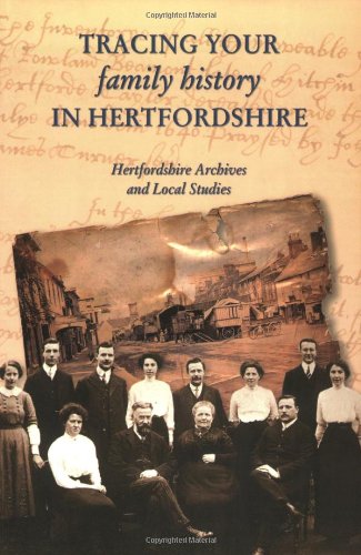 Tracing Your Family History in Hertfordshire