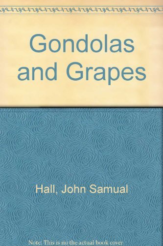 Gondolas and Grapes
