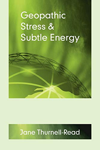 Geopathic Stress and Subtle Energy