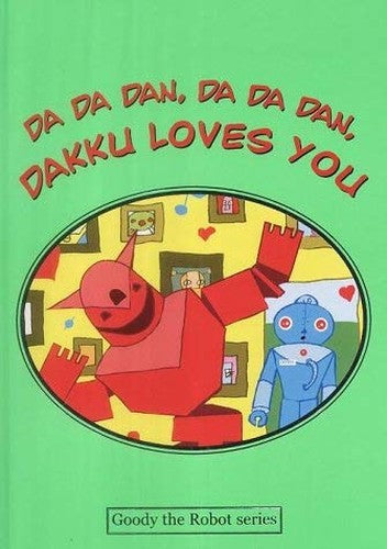 Da Da Dan, Da Da Dan, Dakku Loves You