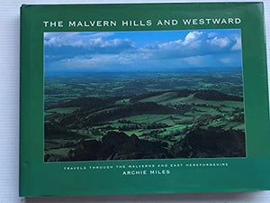 Malvern Hills and Westward 