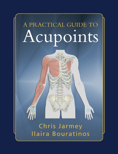 A Practical Guide To Acupoints 1st