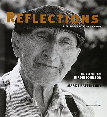 REFLECTIONS LIFE PORTRAITS OF EXMOOR