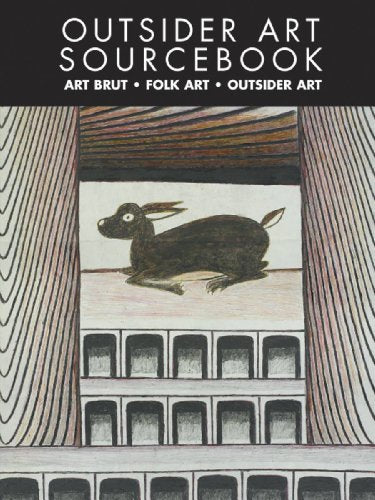 Outsider Art Sourcebook