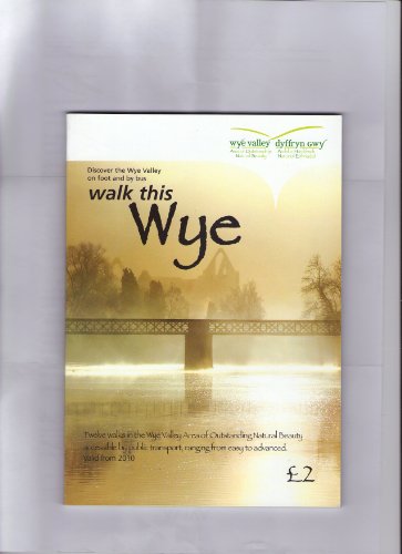 Walk This Wye