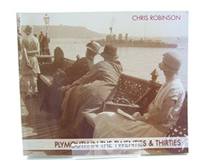 Plymouth in the Twenties and Thirties 