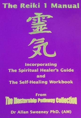 The Reiki I Manual