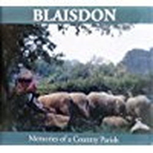 Blaisdon. Memories of a Country Parish