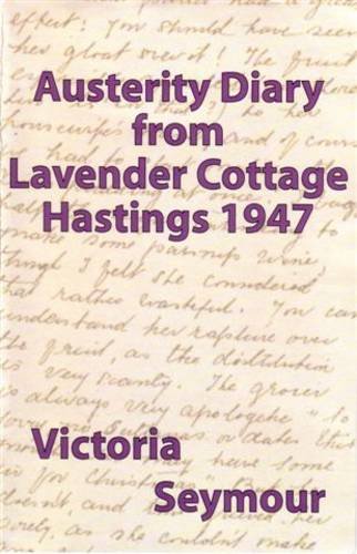 An Austerity Diary from Lavender Cottage