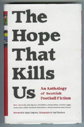 The Hope That Kills Us